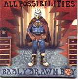 Badly Drawn Boy - All Possibilities